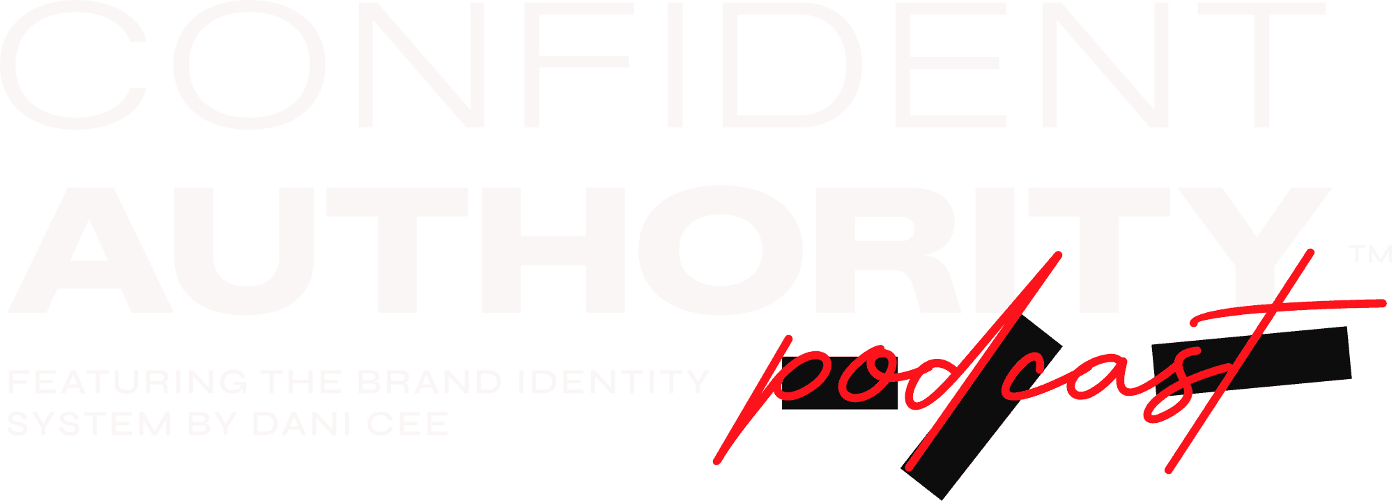 Confident Authority Podcast — Featuring the Brand Identity System by Dani Cee